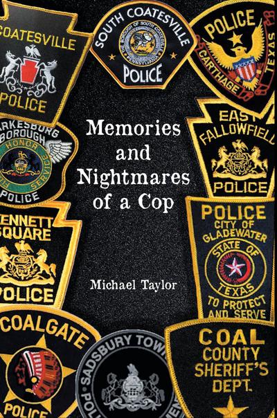 Memories and Nightmares of a Cop