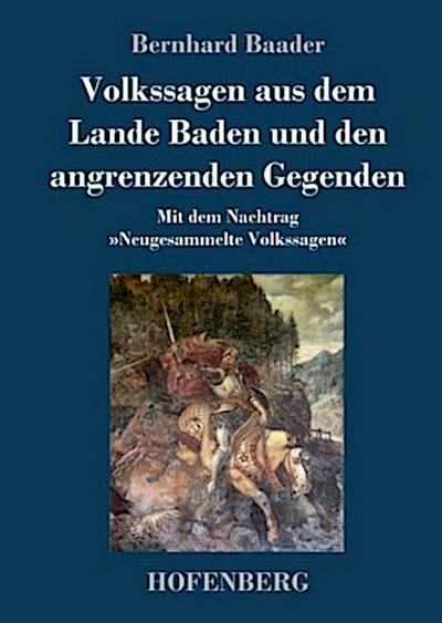 Volkssagen aus dem Lande Baden und den angrenzenden Gegenden