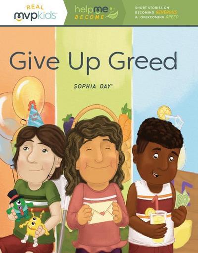 DAY, S: GIVE UP GREED