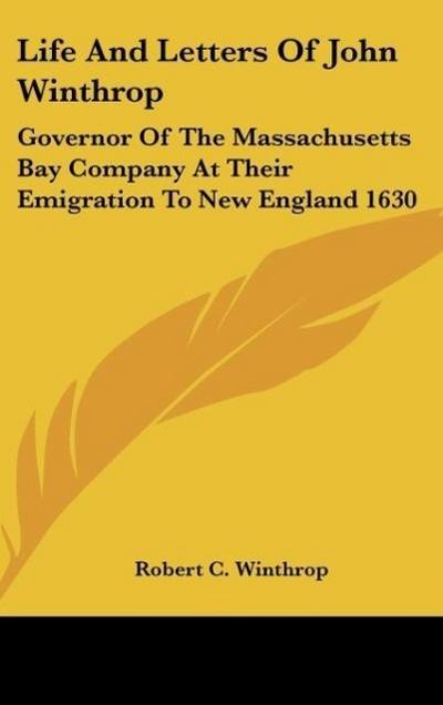 Life And Letters Of John Winthrop