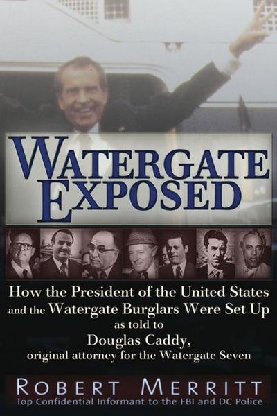 Watergate Exposed