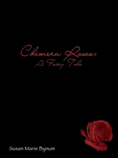 Chimera Roses: A Fairy Tale