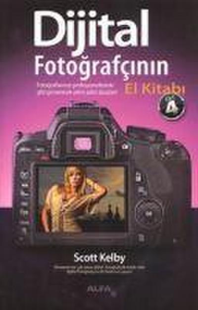 Dijital Fotografcinin El Kitabi - Cilt 4