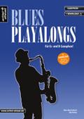 Blues-Playalongs für Saxophon: Für Es- und B-Saxophon (inkl. Download). Spielbuch für Alt- und Tenorsaxophon. Playalongs. Songbook. Saxophonnoten.