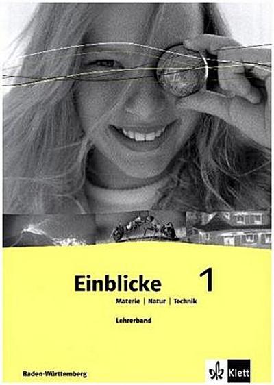 Einblicke Materie - Natur - Technik, Ausgabe Baden-Württemberg 5./6. Schuljahr, Lehrerband