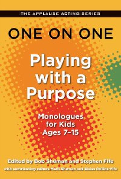 One on One: Playing with a Purpose