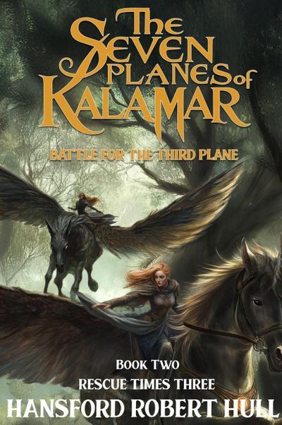 The Seven Planes of Kalamar - Battle for The Third Plane