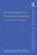 Penal Culture and Hyperincarceration
