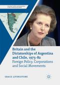 Britain and the Dictatorships of Argentina and Chi