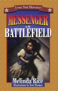 Messenger on the Battlefield