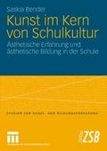 Kunst im Kern von Schulkultur