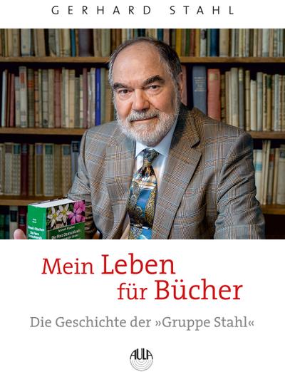 Mein Leben für Bücher: Die Geschichte der „Gruppe Stahl“