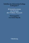 Klientelsysteme im Europa der Frühen Neuzeit