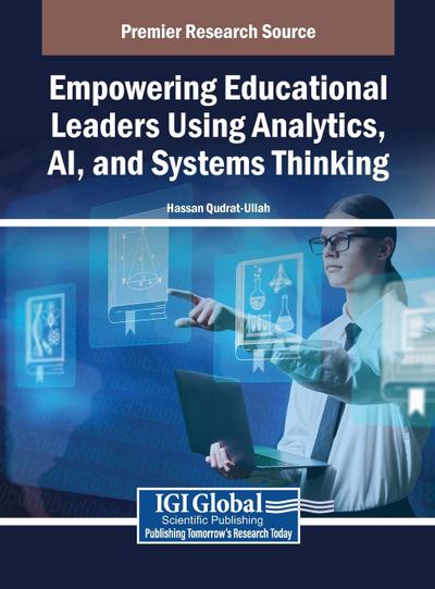 Empowering Educational Leaders Using Analytics, AI, and Systems Thinking