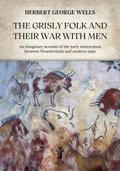 The Grisly Folk and Their War With Men