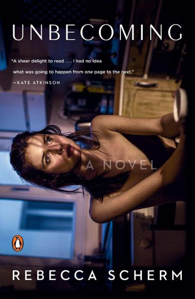 Unbecoming: A Novel