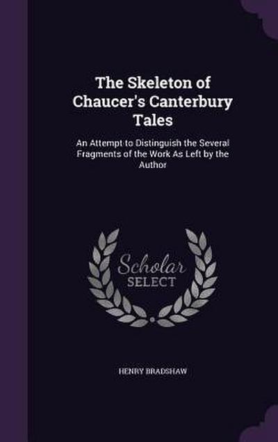 The Skeleton of Chaucer’s Canterbury Tales