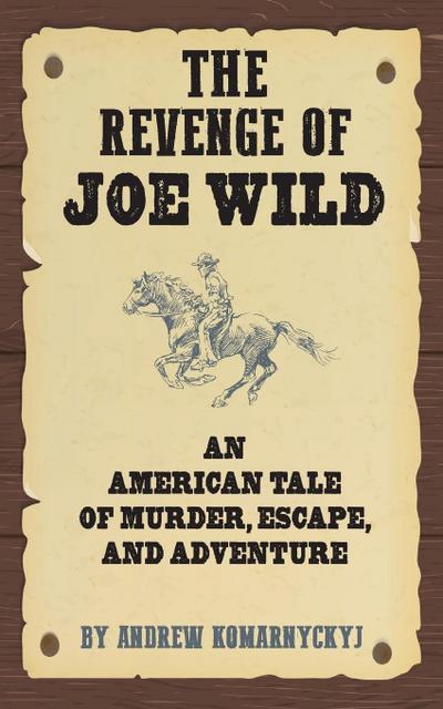 The Revenge of Joe Wild