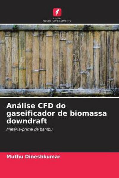 Análise CFD do gaseificador de biomassa downdraft