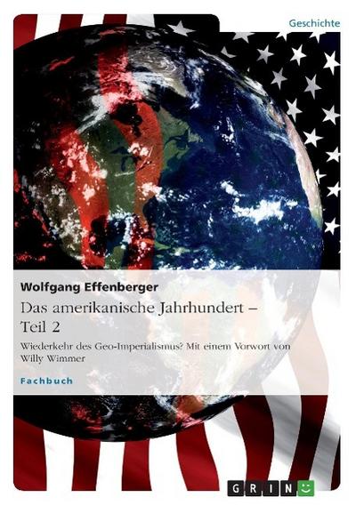 Das amerikanische Jahrhundert ¿ Teil 2