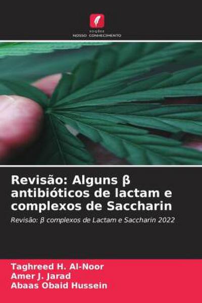Revisão: Alguns ¿ antibióticos de lactam e complexos de Saccharin