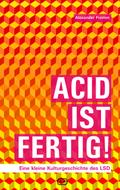ACID IST FERTIG