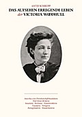 Das Aufsehen erregende Leben der Victoria Woodhull