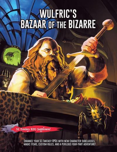 Wulfric’s Bazaar of the Bizarre