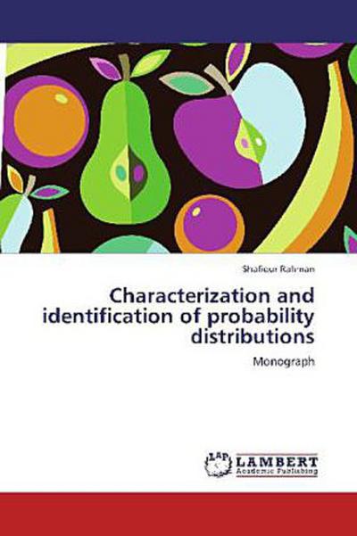 Characterization and identification of probability distributions