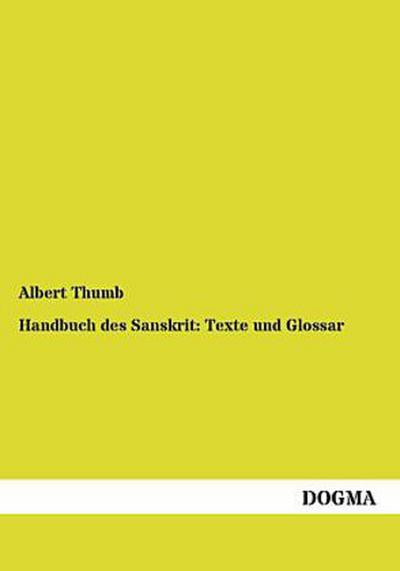 Handbuch des Sanskrit: Texte und Glossar