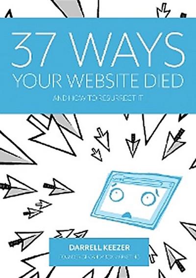 37 Ways Your Website Died