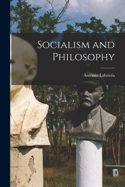 Socialism and Philosophy