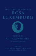 The Complete Works of Rosa Luxemburg Volume III