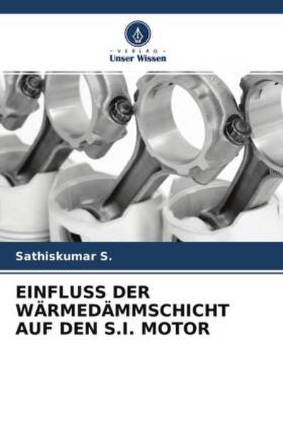 EINFLUSS DER WÄRMEDÄMMSCHICHT AUF DEN S.I. MOTOR