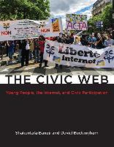The Civic Web: Young People, the Internet, and Civic Participation