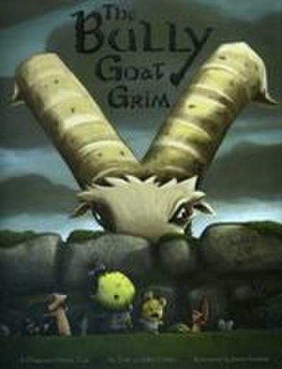 Bully Goat Grim: A Maynard Moose Tale
