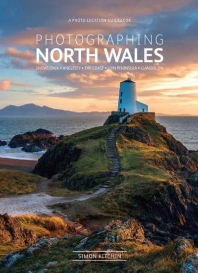 Kitchin, S: Photographing North Wales