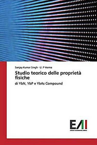 Studio teorico delle proprietà fisiche