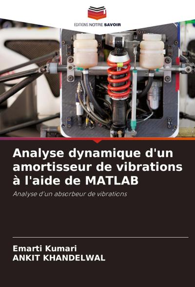 Analyse dynamique d’un amortisseur de vibrations à l’aide de MATLAB