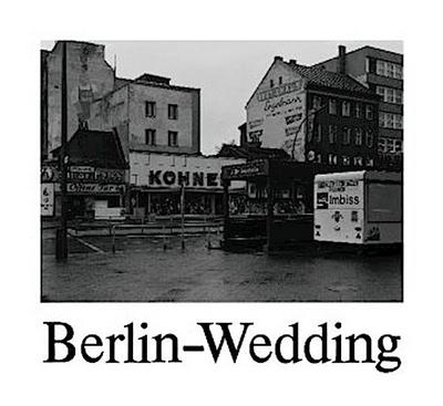 Michael Schmidt. Berlin-Wedding, 1978
