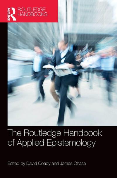 The Routledge Handbook of Applied Epistemology