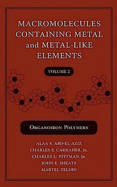 Macromolecules Containing Metal and Metal-Like Elements, Volume 2