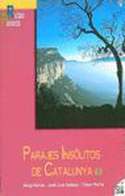 RUTAS PASEOS PARAJES INSOLITOS CATALUNYA 1