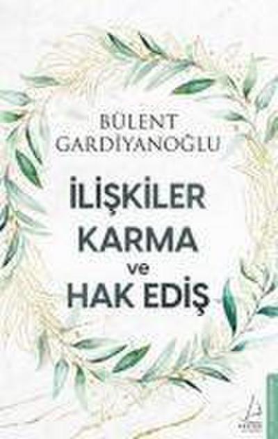 Iliskiler Karma ve Hak Edis