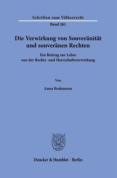 Die Verwirkung von Souveränität und souveränen Rechten