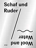 Schaf und Ruder/Wool and Water