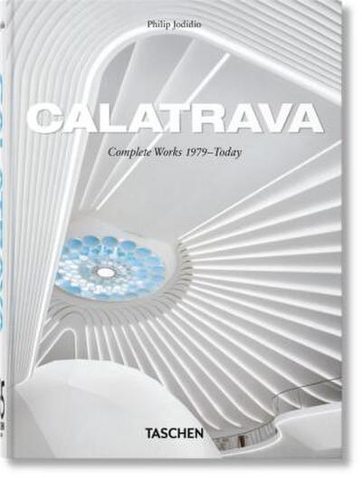 Calatrava. Complete Works 1979-Today. 45th Ed.