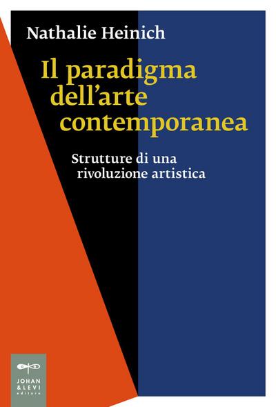 Heinich, N: Paradigma dell’arte contemporanea. Strutture di