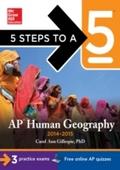5 Steps to a 5 AP Human Geography, 2014-2015 Edition - Carol Ann Gillespie