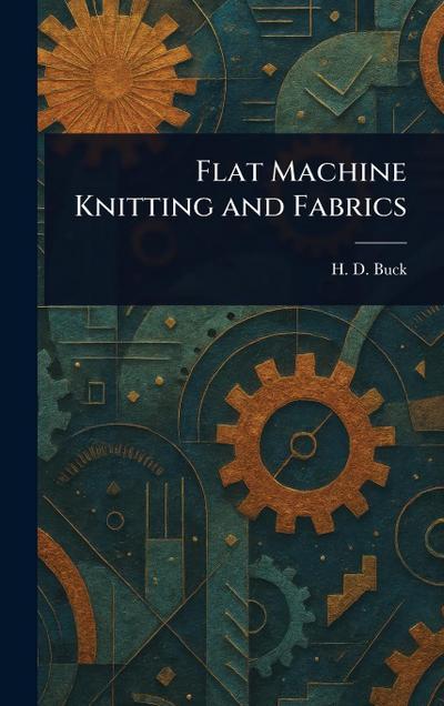 Flat Machine Knitting and Fabrics